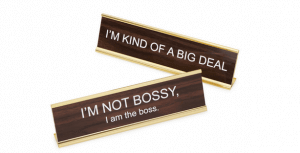 Desk Sign - Gift for boss